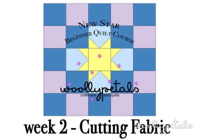Week 2 – Cutting Fabric for the New Star Beginner Quilt Course