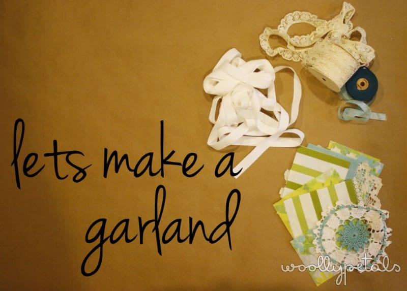 Lets make a garland